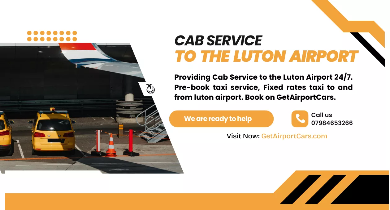 Cab Service to the Luton Airport | Cheap Luton Airport Taxi Service